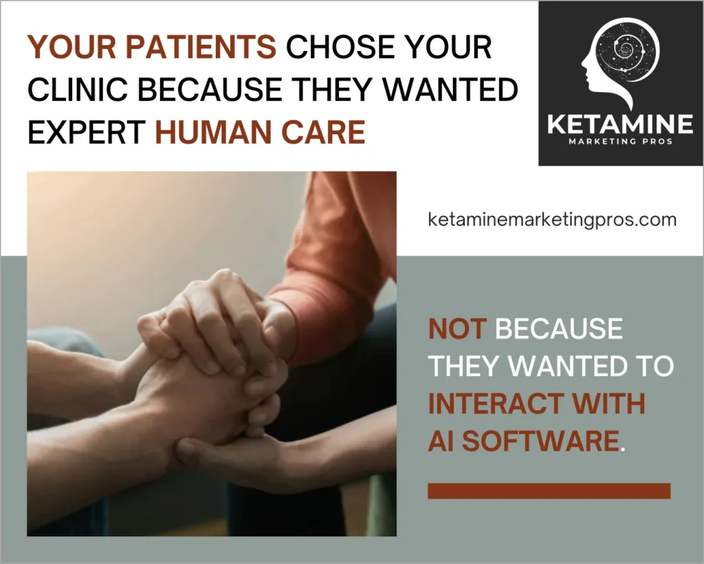 A marketing graphic for a ketamine clinic emphasizes human care over AI, with hands clasped together. The text highlights patient preference for expert human touch and includes the Ketamine Marketing Pros logo and website. - Ketamine